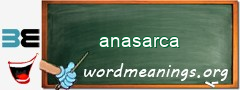 WordMeaning blackboard for anasarca